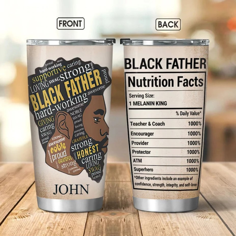 Personalized Black Father Nutrition Facts Tumbler Personalized Black Dad Tumbler Fathers Day Gift Gift For Black Father